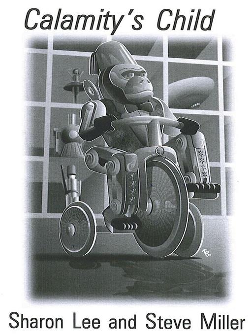 Title details for Calamity's Child by Sharon Lee - Available